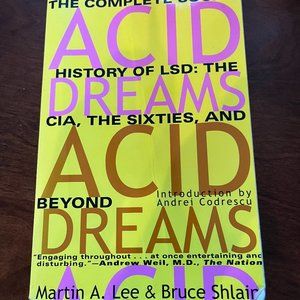 Acid Dreams by Martin A. Lee & Bruce Shlain